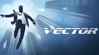 FIRST TIME PLAYING VECTOR