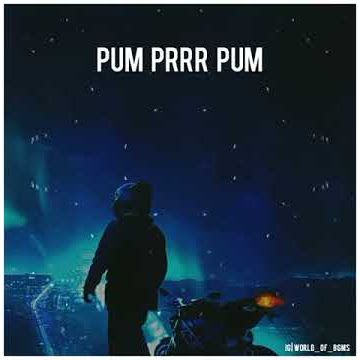 PUM PRRR PUM BGM