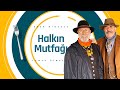 Halkın Mutfağı | Tokat (9 Ekim 2021)