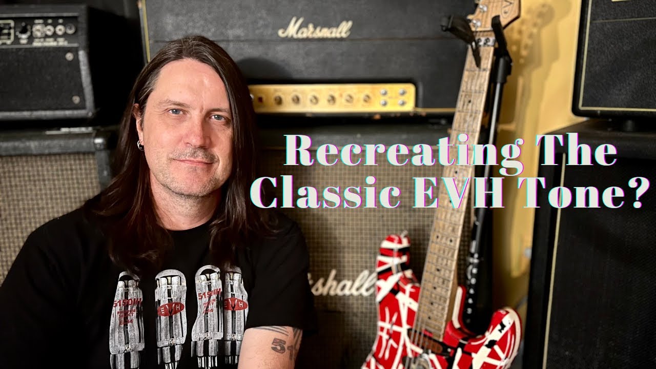 Recreating The Classic Van Halen Tone - YouTube