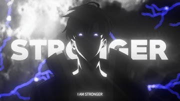 STRONGER - AMV