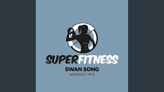 Swan Song (Workout Mix Edit 133 bpm)