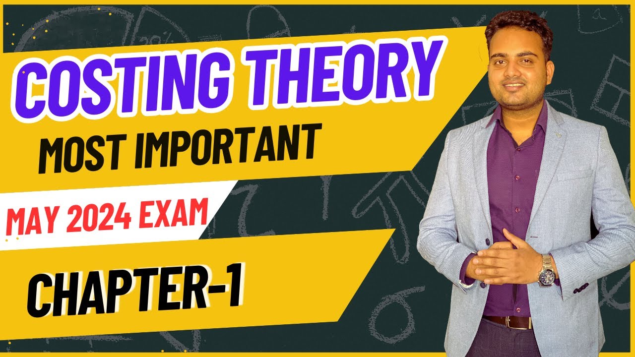 Most Important Costing Theory for Ca Inter May 2024 Exam| Introduction ...