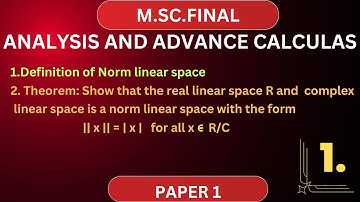 lecture-1: Concept of Norm linear space|| Defination of Norm linear space||