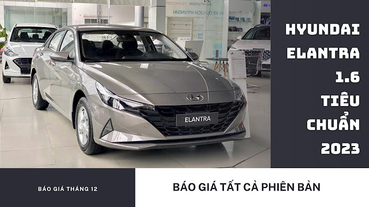 Đánh giá huyndai elantra 1.6at 2023 năm 2024