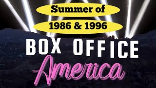Box Office America Special  Top 25 Summer Movies Of 1986 U0026 1996 Inc Summer Movies Of 1996 Preview