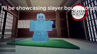 OP SLAYER BOUND SCRIPT 🔥