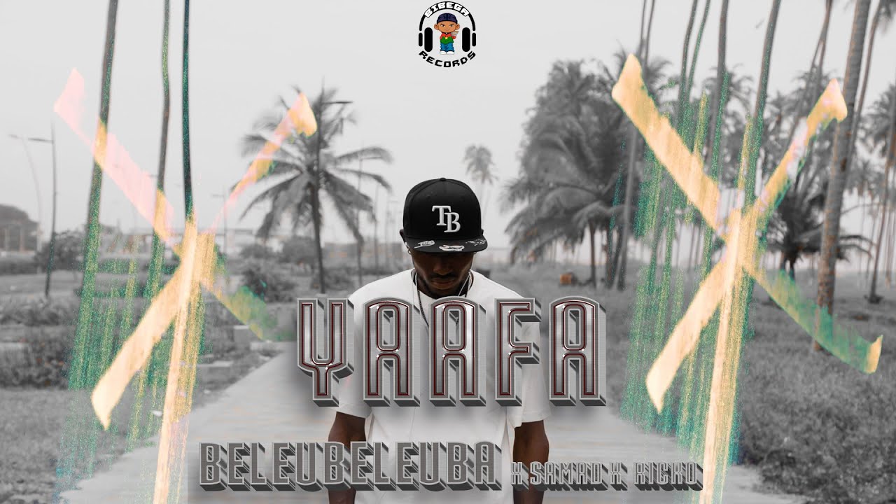 BELEUBELEUBA - YAAFA (Feat. SAMAD & DJ RICKO) | Nouveau Clip Officiel