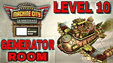 ESCAPE MACHINE CITY: AIRBORNE - Level 10 - GENERATOR ROOM - Gameplay (Android, iOS)