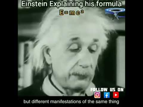 Sir Albert Einstein explain his formula E=mc²