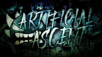 Geometry Dash - Artificial Ascent (Extreme Demon) by ViPriN and more