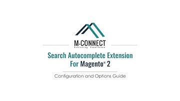 Autocomplete Search and Suggest Magento 2 Extension Configuration by M-Connect Media