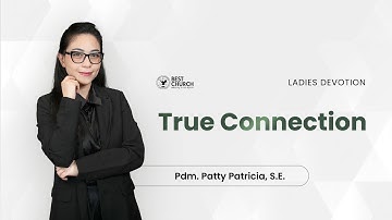 Ladies Devotion | Jemaat Online Gereja BEST | Pdm. Patty Patricia | True Connection