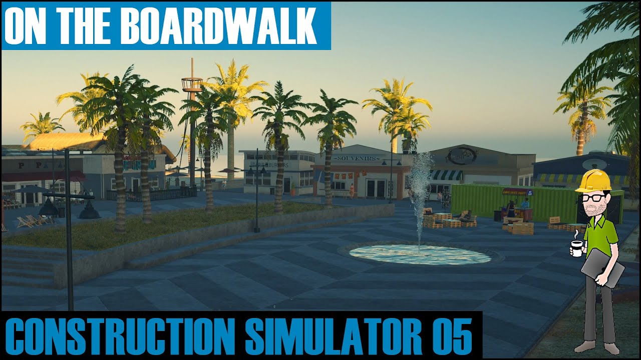 Boardwalk Complete Construction Simulator 05 YouTube