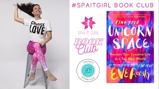 Find Your Unicorn Space w/Eve Rodsky #spaitgirlbookclub #bookpodcast #womenempowerment #selfhelp