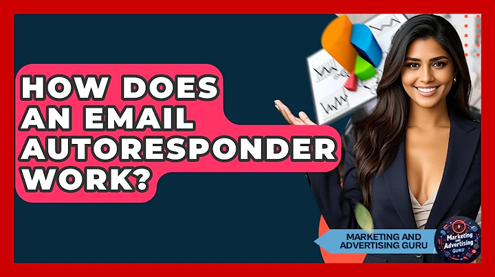 How Does An Email Autoresponder Work? - Marketing and Advertising Guru