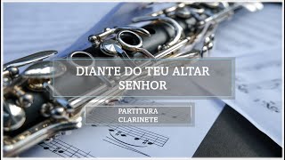 Diante Do Teu Altar - Partitura Clarinete