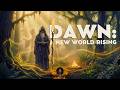 DAWN: A NEW WORLD RISING - Alternative Shamanic Rock