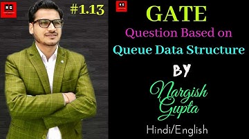 Queue in Data Structures | GATE Questions on Queue Data Structure | PART 1.13