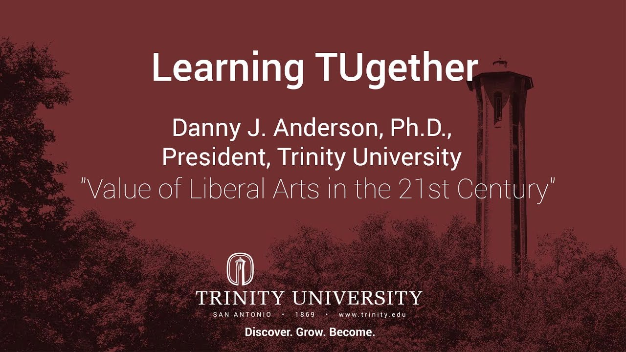 Learning TUgether: "Value of Liberal Arts in the 21st Century"