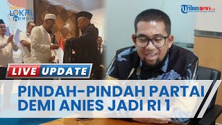 Demi Kawal Anies Baswedan sebagai Presiden 2024, Putra Haji Lulung Rela Berpindah-pindah Partai