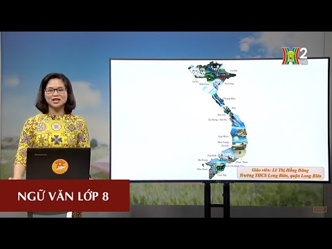 Video MÔN NGỮ VĂN - LỚP 8 | THUYẾT MINH VỀ MỘT DANH LAM... - youtube