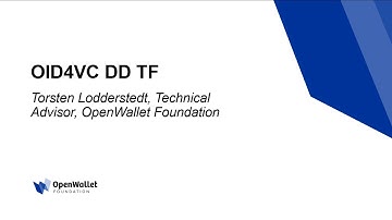 OID4VC DD TF - Torsten Lodderstedt - Technical Advisor, OpenWallet Foundation