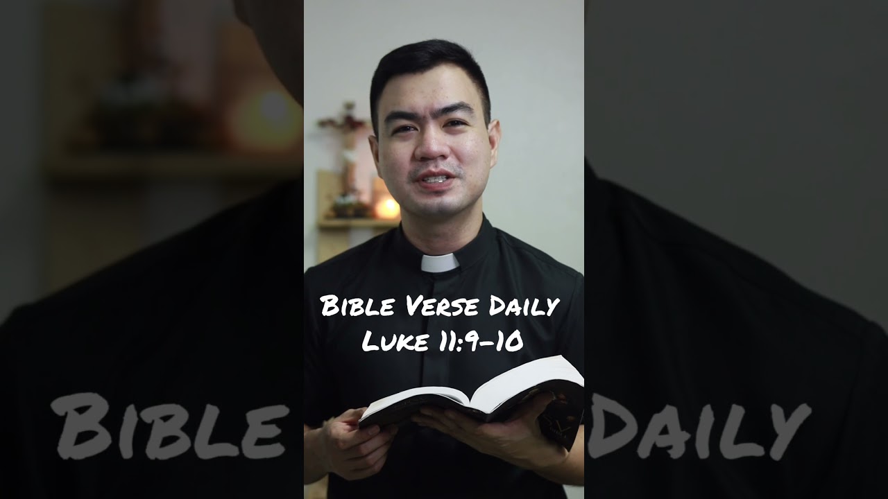 BIBLE VERSE DAILY | LUKE 11:9-10 