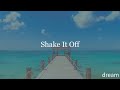 【和訳】Shake It Off - Taylor Swift