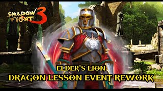 Elder's Lion DRAGON LESSON EVENT Shadow Fight 3