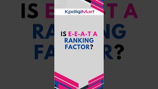 Is EEAT a Ranking Factor? || #eeat #seotips #KpdigiMart