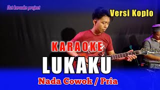 KARAOKE LUKAKU NADA COWOK / PRIA VERSI KOPLO ENCO