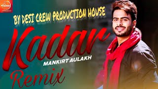 Kadar (Remix) | Mankirt Aulakh| |Sukh Sanghera | Venom Records 🔥🔥🔥🔥🔥🔥🔥🔥🔥🔥🔥