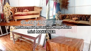 mini MAKEOVER||mau lebaran ganti karpet lantai seluruh ruangan||DAILY VLOG IRT @umidekhuda9231