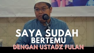 TERNYATA USTADZ FIRANDA SUDAH BERJUMPA DENGAN USTAD FULAN YANG PERNAH DI TAHDZIR