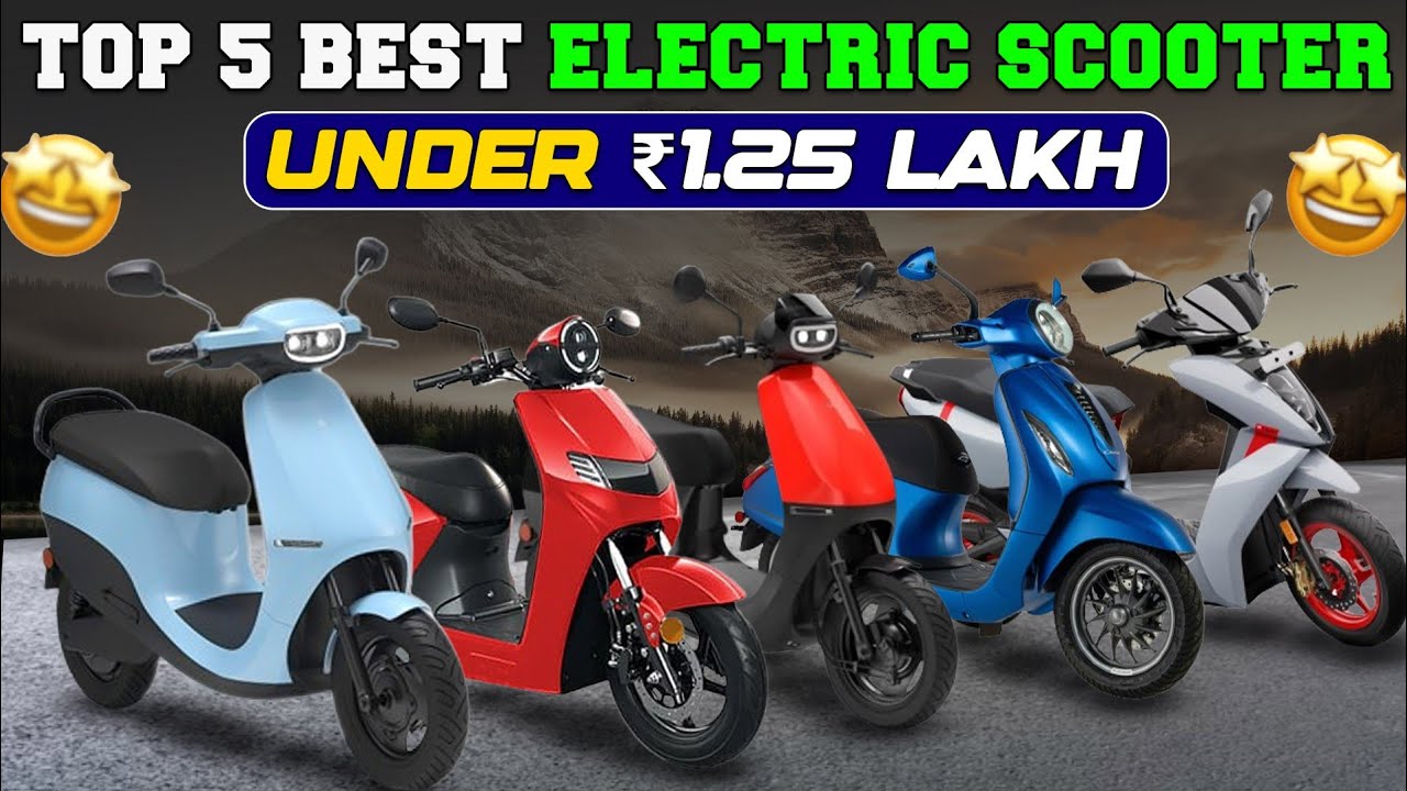 Top Five Best Electric Scooters Under 1.25 Lakh | EV Hindi - YouTube