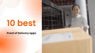 10 Best Proof of Delivery Apps for Couriers screenshot 2