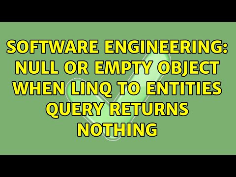 Software Engineering: Null or empty object when LINQ to Entities query returns nothing