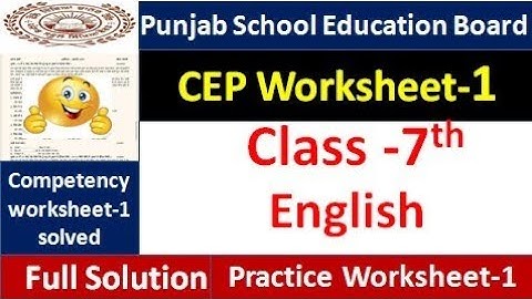 Class 7th English CEP worksheet 1 fully solved । 7th class cep practice sheet1 #pseb​ 