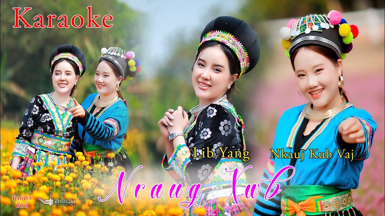 Nraug Xwb .Nkauj Kub Vaj & Lib Yaj