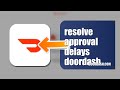 How To Resolve Approval Delays On DoorDash 2026 (QUICK FIX)
