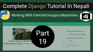Django File Upload | How to Upload images with django | Django tutorial In nepali| part -19