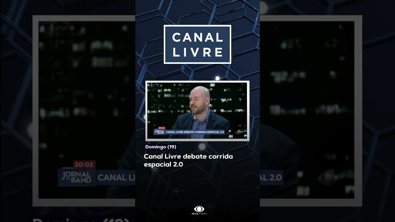 Canal Livre debate corrida espacial 2.0