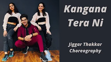 Kangana Tera Ni | Abeer Arora | Jiggar Thakkar Choreography | Jiggar X 2totango |