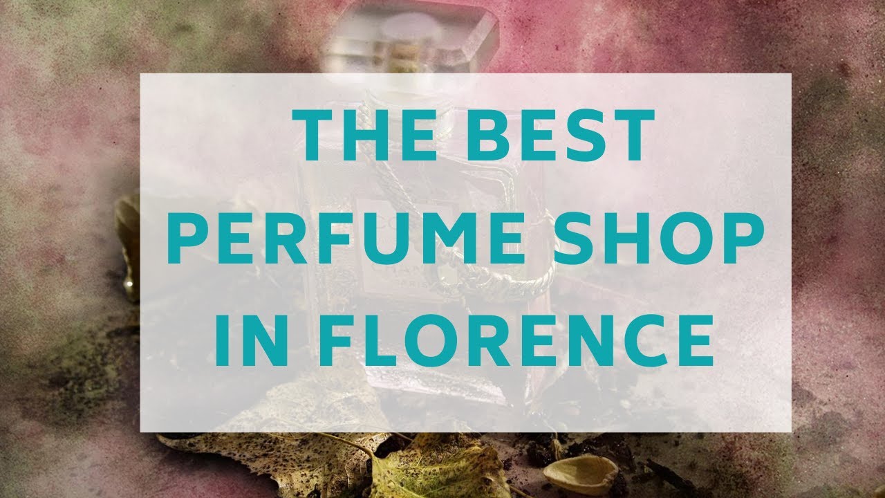 The Best Perfume Shop in Florence | 600 year old perfume shop | Santa ...