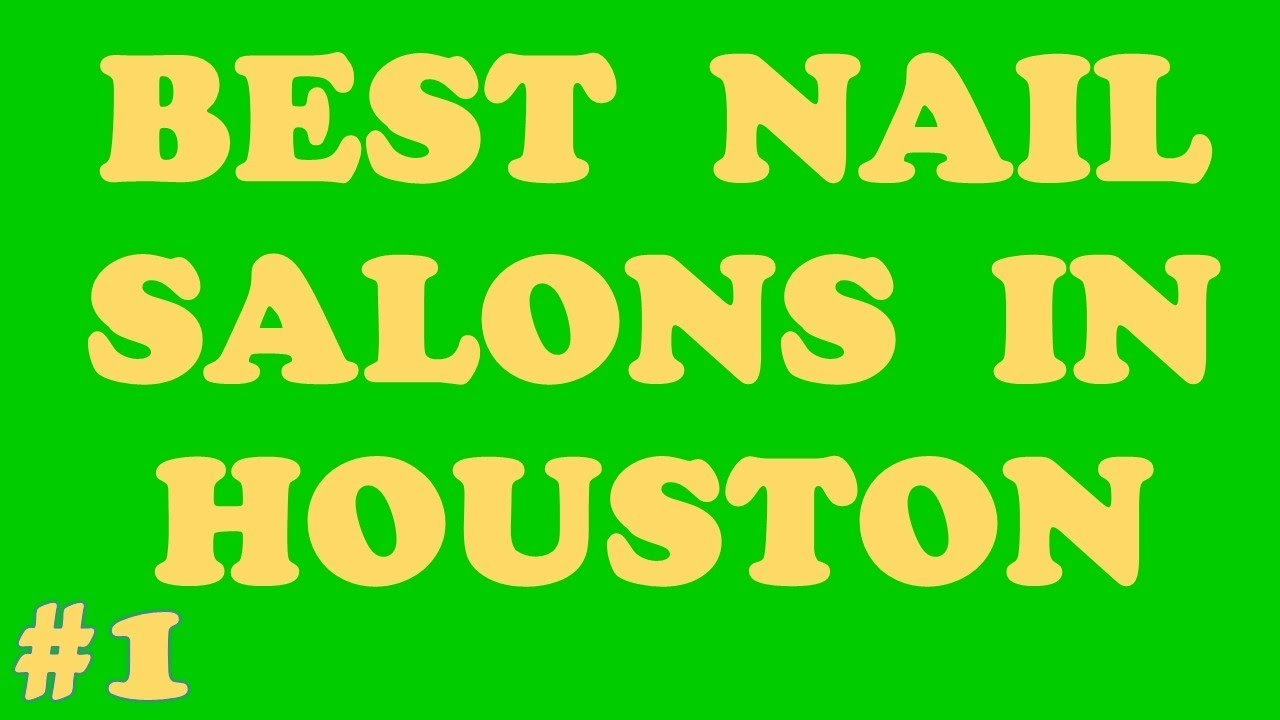 How to Choose the Best Nail Bar Houston Call Us (832) 460 0200