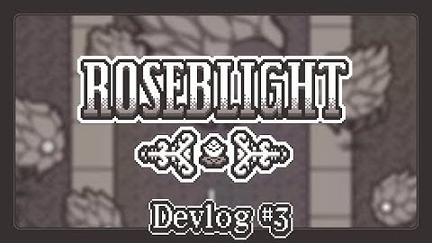 Roseblight Devlog #3: South Charcoal Highway
