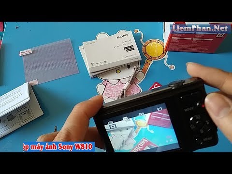 Mở hộp máy ảnh du lịch sony w810 giá hơn 2 triệu đồng
