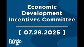 Economic Development Incentives Committee - 07.28.2026