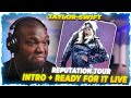 Taylor Swift - Intro + Ready For it Live | Reaction